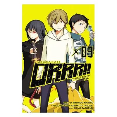 "Durarara!! Yellow Scarves Arc, Vol. 3" - "" ("Narita Ryohgo")(Paperback)