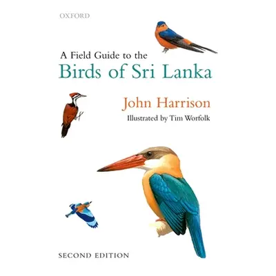 "A Field Guide to the Birds of Sri Lanka" - "" ("Harrison John")(Paperback)