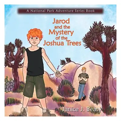 "Jarod and the Mystery of the Joshua Trees" - "" ("Beaty Janice J.")(Paperback)