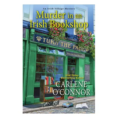 "Murder in an Irish Bookshop: A Cozy Irish Murder Mystery" - "" ("O'Connor Carlene")(Mass Market