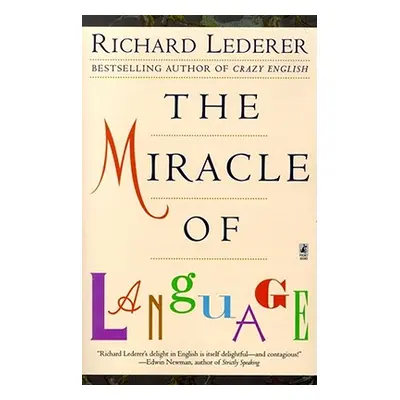 "The Miracle of Language" - "" ("Lederer Richard")(Paperback)