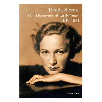 "Hedda Sterne, The Discovery of Early Years 1910-1941" - "" ("Nasui Cosmin")(Paperback)