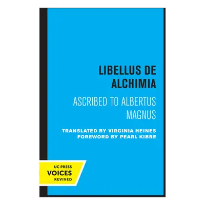 "Libellus de Alchimia: Ascribed to Albertus Magnus" - "" ("Heines Virginia")(Paperback)