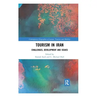 "Tourism in Iran: Challenges, Development and Issues" - "" ("Seyfi Siamak")(Paperback)