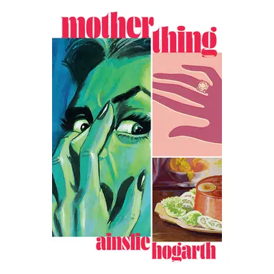 "Motherthing" - "" ("Hogarth Ainslie")(Paperback)