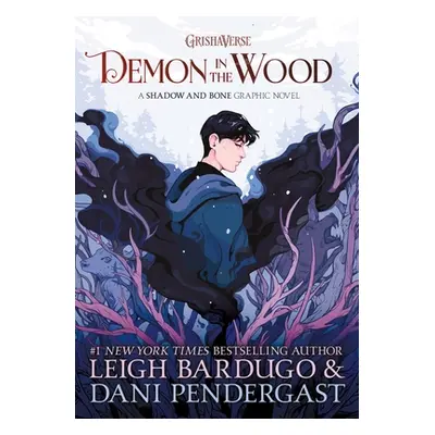 "Demon in the Wood Graphic Novel" - "" ("Bardugo Leigh")(Pevná vazba)