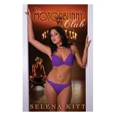 "Motorbunny Club" - "" ("Kitt Selena")(Paperback)