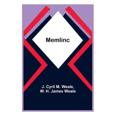 "Memlinc" - "" ("Cyril M. Weale J.")(Paperback)