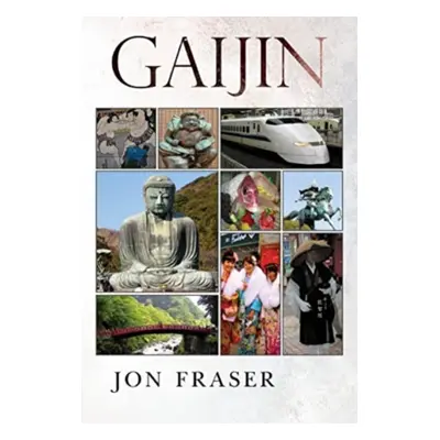 "Gaijin" - "" ("Fraser John")(Paperback / softback)