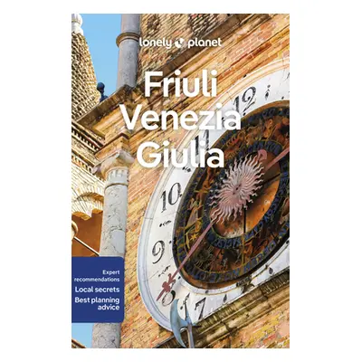 "Lonely Planet Friuli Venezia Giulia 1" - "" ("Farrauto Luigi")(Paperback)