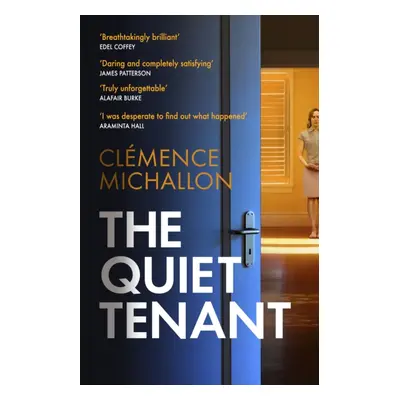 "Quiet Tenant" - "'Daring and completely satisfying' James Patterson" ("Michallon Clemence")(Pap