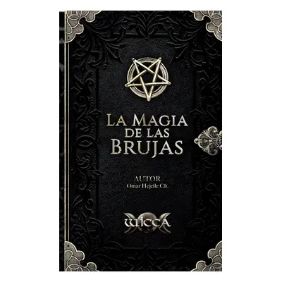 "La Magia de las Brujas" - "" ("Hejeile Omar")(Paperback)