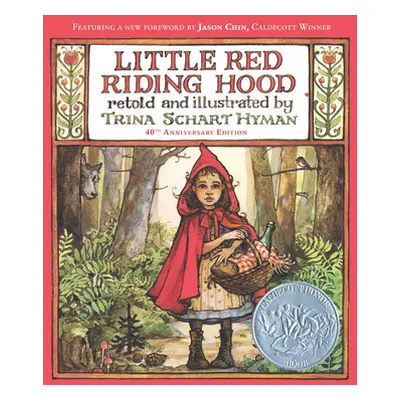 "Little Red Riding Hood (40th Anniversary Edition)" - "" ("Hyman Trina Schart")(Pevná vazba)