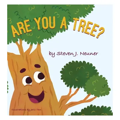 "Are You a Tree?" - "" ("Neuner Steven J.")(Pevná vazba)