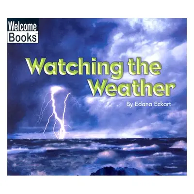 "Watching the Weather" - "" ("Eckart Edana")(Paperback)