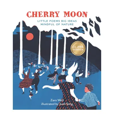 "Cherry Moon" - "Little Poems Big Ideas Mindful of Nature" ("Weil Zaro")(Paperback / softback)