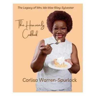 "The Heavenly Cookbook" - "" ("Warren-Spurlock Corlisa")(Pevná vazba)