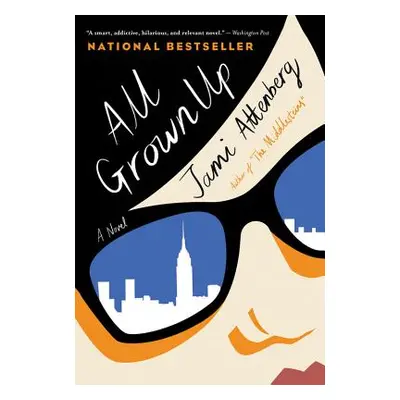 "All Grown Up" - "" ("Attenberg Jami")(Paperback)