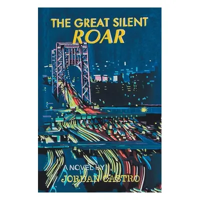 "The Great Silent Roar" - "" ("Castro Jordan")(Paperback)