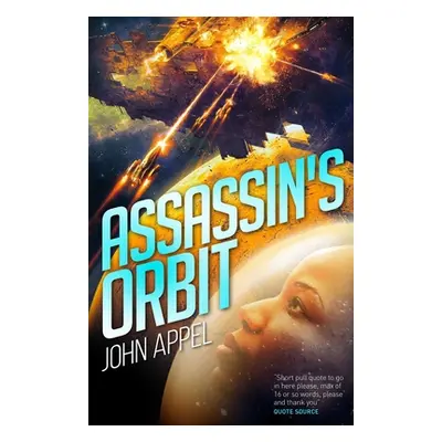 "Assassin's Orbit" - "" ("Appel John")(Paperback)