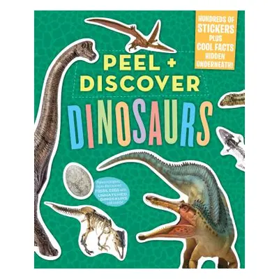 "Peel + Discover: Dinosaurs" - "" ("Workman Publishing")(Paperback)