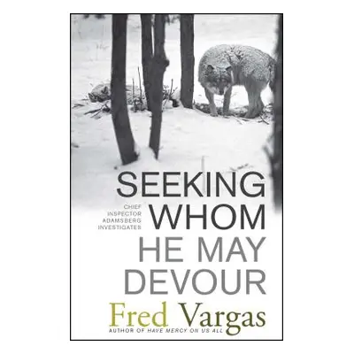 "Seeking Whom He May Devour" - "" ("Vargas Fred")(Paperback)