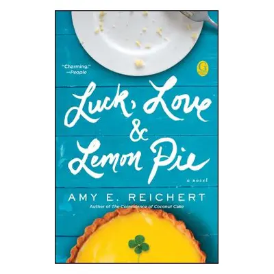 "Luck, Love & Lemon Pie" - "" ("Reichert Amy E.")(Paperback)