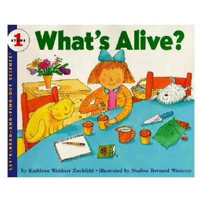 "What's Alive? (Paperback)" - "" ("Zoehfeld Kathleen Weidner")(Paperback)