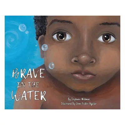 "Brave in the Water" - "" ("Wildman Stephanie")(Pevná vazba)