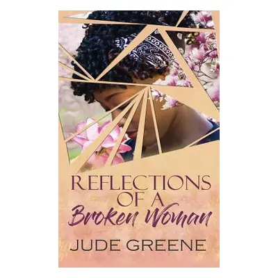 "Reflections of a Broken Woman" - "" ("Green Jude")(Pevná vazba)