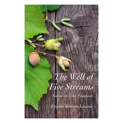 "The Well of Five Streams" - "" ("Laurie Erynn Rowan")(Paperback)