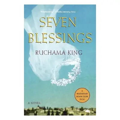 "Seven Blessings" - "" ("King Ruchama")(Paperback)