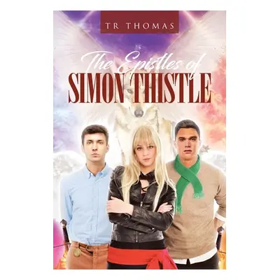 "The Epistles of Simon Thistle" - "" ("Thomas Tr")(Paperback)