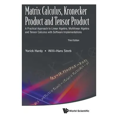 "Matrix Calculus, Kronecker Product and Tensor Product: A Practical Approach to Linear Algebra, 