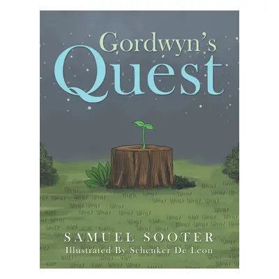 "Gordwyn's Quest" - "" ("Sooter Samuel")(Paperback)