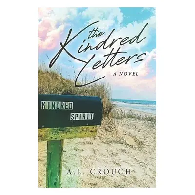 "The Kindred Letters" - "" ("Crouch A. L.")(Paperback)