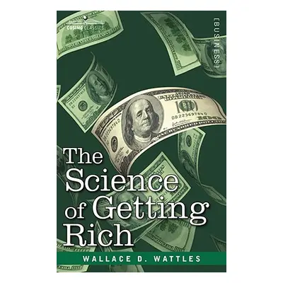 "The Science of Getting Rich" - "" ("Wattles Wallace D.")(Pevná vazba)