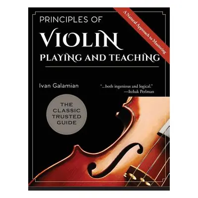 "Principles of Violin Playing and Teaching" - "" ("Galamian Ivan")(Paperback)