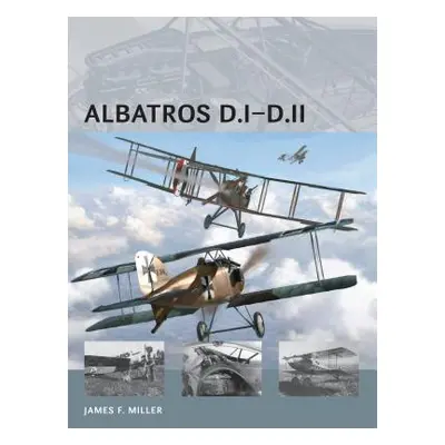 "Albatros D.I-D.II" - "" ("Miller James F.")(Paperback)