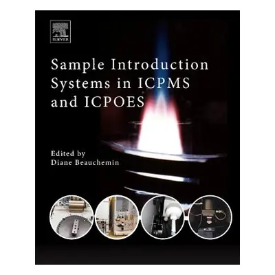 "Sample Introduction Systems in Icpms and Icpoes" - "" ("Beauchemin Diane")(Pevná vazba)