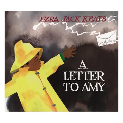 "A Letter to Amy" - "" ("Keats Ezra Jack")(Pevná vazba)