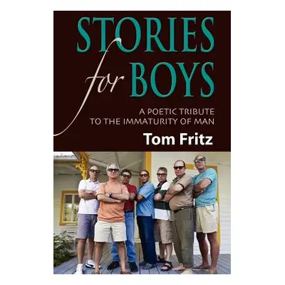 "Stories for Boys" - "" ("Fritz Tom")(Paperback)