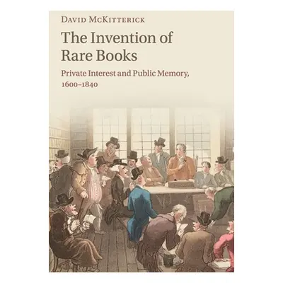 "The Invention of Rare Books" - "" ("McKitterick David")(Paperback)