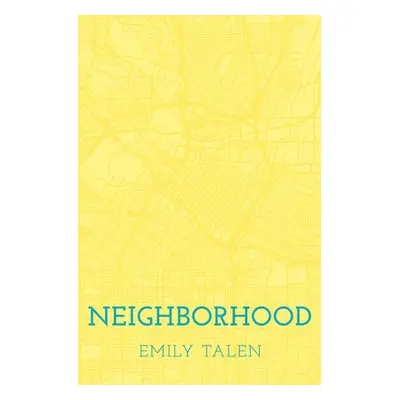 "Neighborhood" - "" ("Talen Emily")(Pevná vazba)