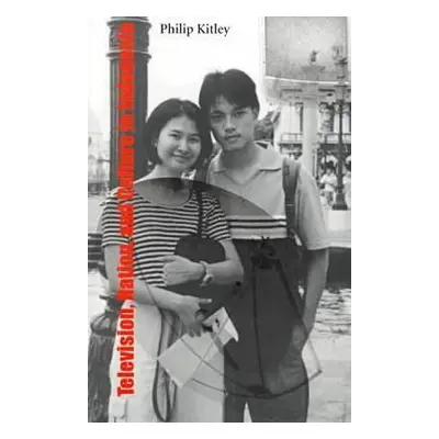 "Television, Nation, and Culture in Indonesia: Ris Sea#104" - "" ("Kitley Philip")(Paperback)