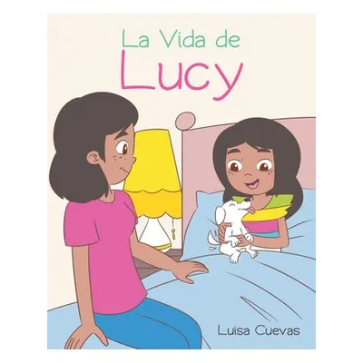 "La Vida de Lucy" - "" ("Cuevas Luisa")(Paperback)