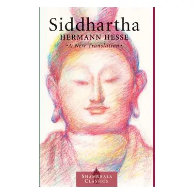 "Siddhartha: A New Translation" - "" ("Hesse Hermann")(Paperback)