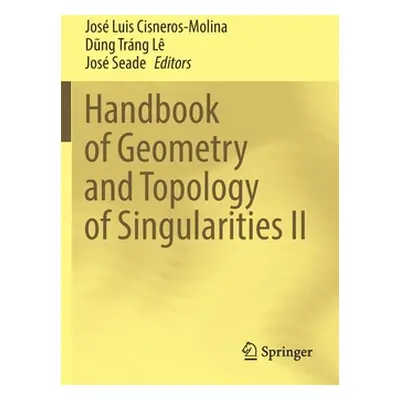 "Handbook of Geometry and Topology of Singularities II" - "" ("Cisneros-Molina Jose Luis")(Pevná