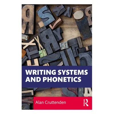 "Writing Systems and Phonetics" - "" ("Cruttenden Alan")(Paperback)