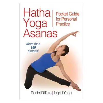 "Hathy Yoga Asanas: Pocket Guide for Personal Practice" - "" ("DiTuro Daniel")(Paperback)